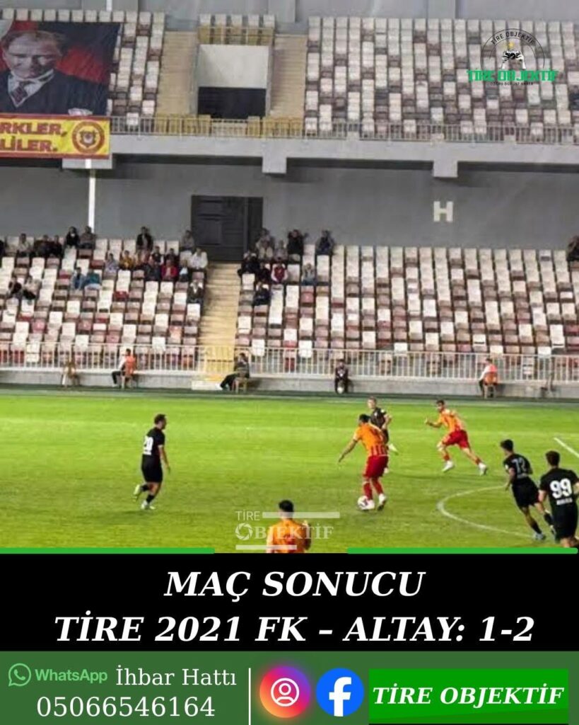 Maç Sonucu Tire FK 2021 -1 Altay 2
