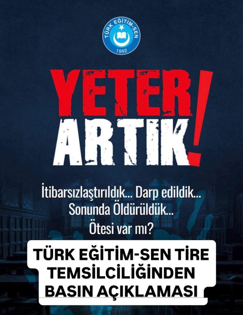 TÜRK EĞİTİM-SEN TİRE TEMSİLCİLİĞİNDEN BASIN AÇIKLAMASI