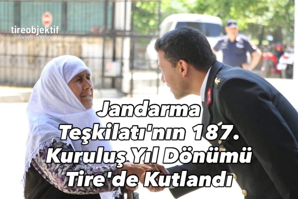 Jandarma Teşkilatı’nın 187. Kuruluş Yıl Dönümü Tire’de Kutlandı