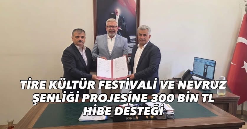 “Tire Kültür Festivali ve Nevruz Şenliği” projesi desteklenmeye hak kazandı. Proje için derneğe 300 bin TL hibe desteği sağlanacak.