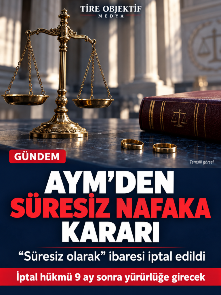 AYM’DEN SÜRESİZ NAFAKA KARARI: İPTAL HÜKMÜ 9 AY SONRA YÜRÜRLÜKTE
