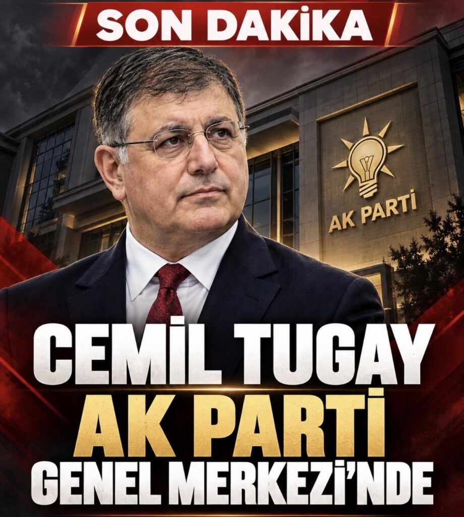 CEMİL TUGAY AK PARTİ GENEL MERKEZİ’NDE
