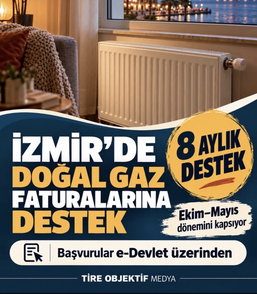 İZMİR’DE DOĞAL GAZ FATURALARINA 8 AYLIK DESTEK