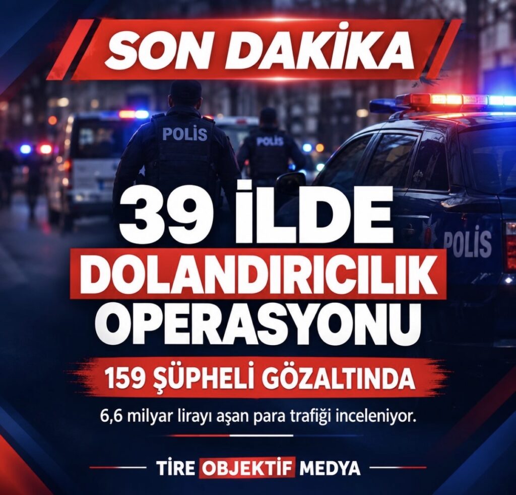 39 İlde Dolandırıcılık Operasyonu: 159 Şüpheli Gözaltında!