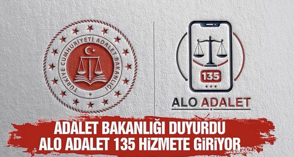ALO ADALET 135 TÜRKİYE GENELİNDE HİZMETE GİRDİ